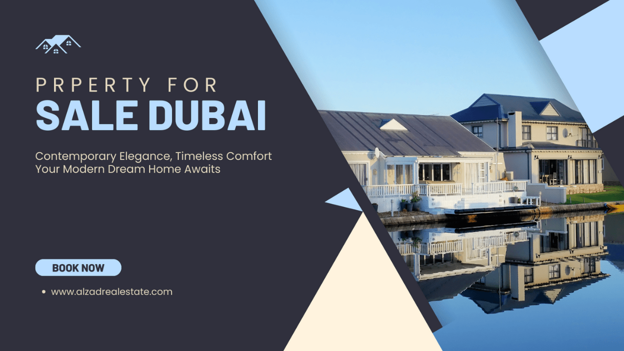 Property For Sale Dubai: Buying A Property, Home, And Real Estate Finding Your Dream Home